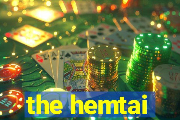 the hemtai